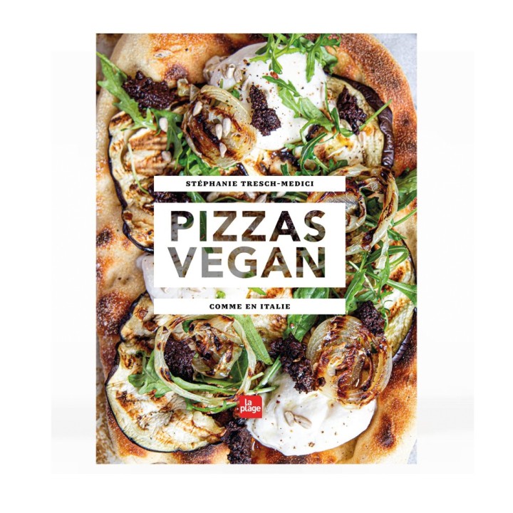Livre Pizzas vegan de Stephanie Tresh Medici - La Plage
