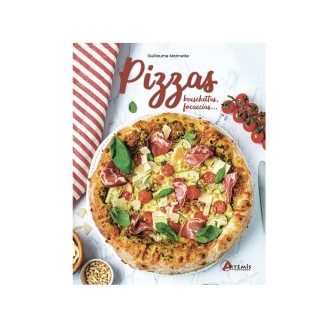 Livre Pizzas, bruschettas, focaccias,... de Guillaume Marinette - Artemis